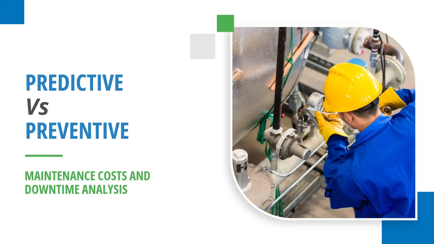 Predictive maintenance vs preventive maintenance comparison for industrial equipment
