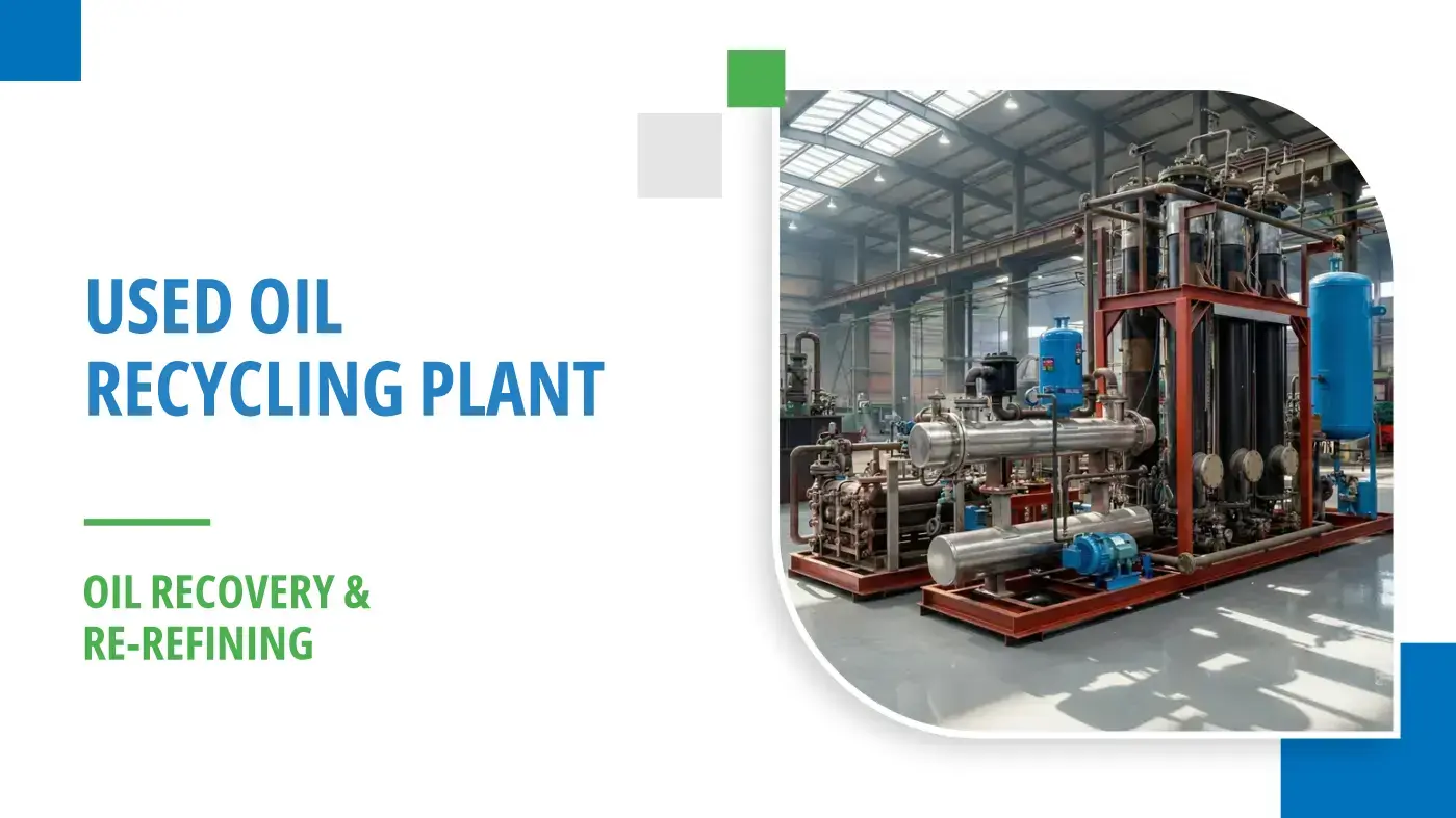 Used oil recycling plant for oil recovery and re-refining