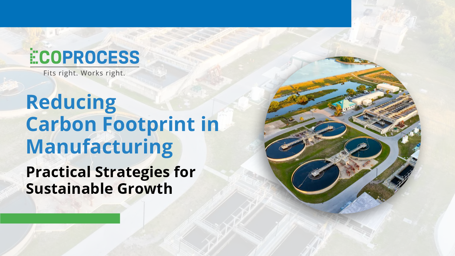 Reducing carbon footprint in manufacturing using energy-efficient process systems