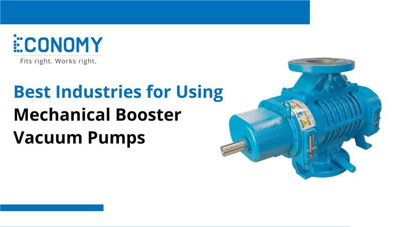 Best Industries for Using Mechanical Booster Vacuum Pumps