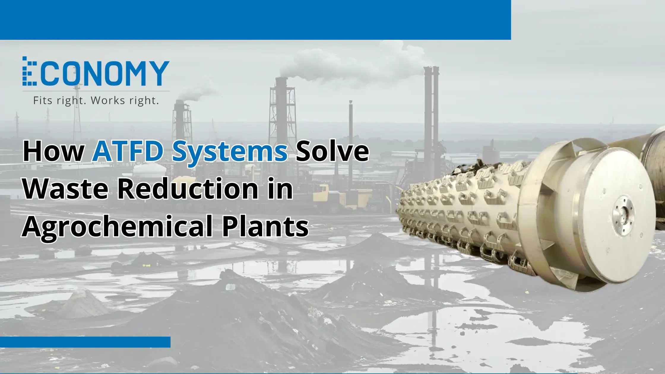 How ATFD Systems Solve Waste Reduction in Agrochemical Plants